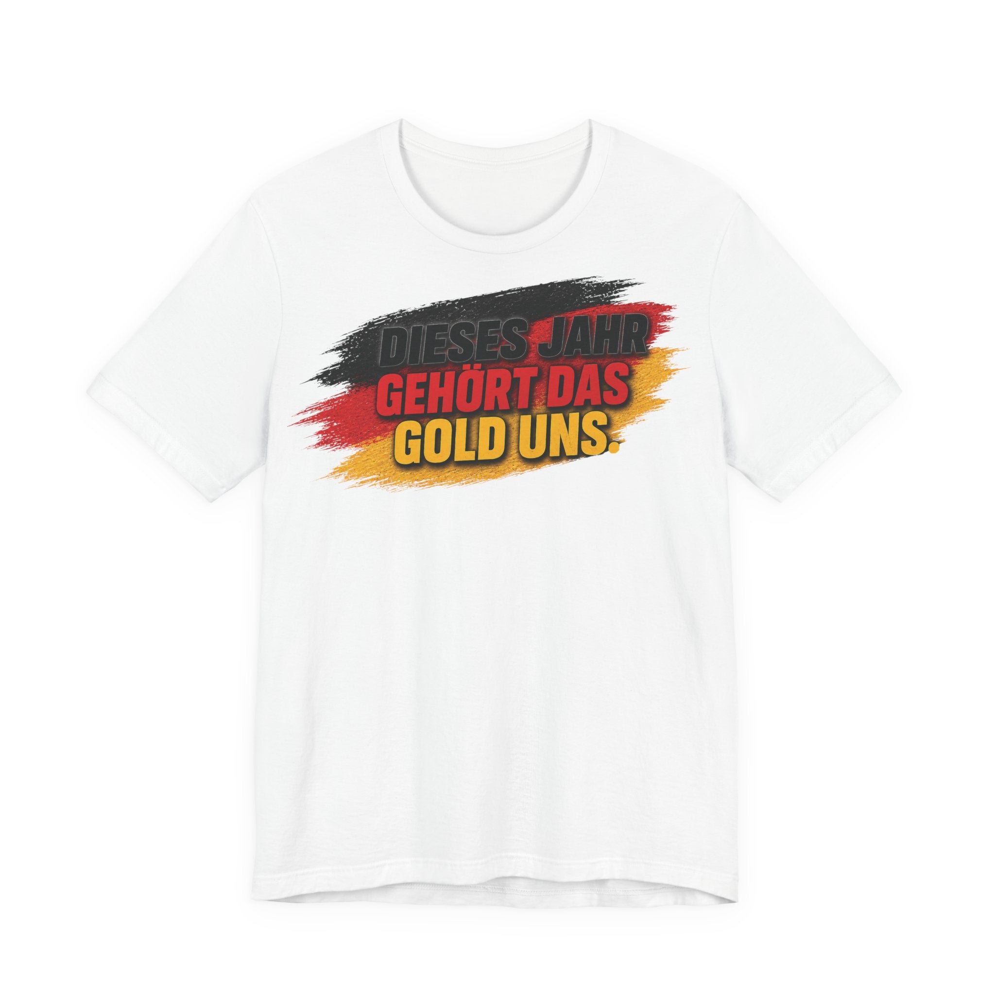 DIESES JAHR GEHÖRT DAS GOLD UNS - World Cup 2026 -  German Football Fan Tee